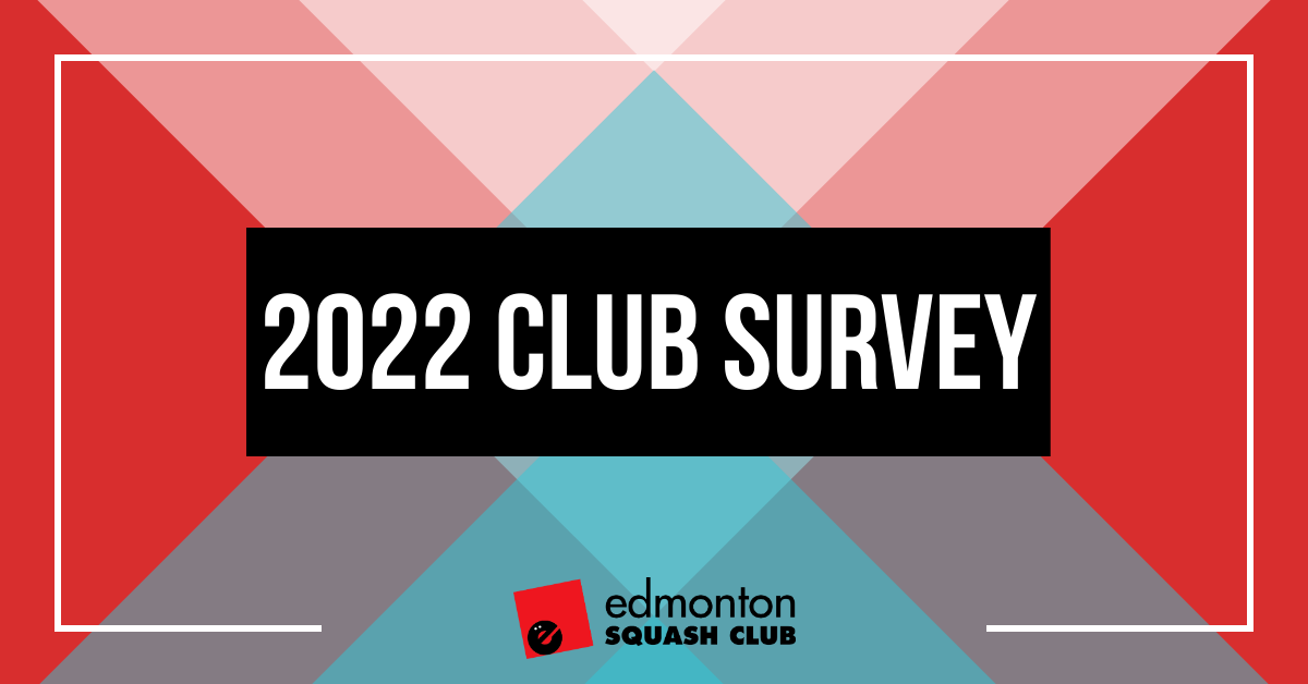 Edmonton Squash Club 2022 Survey Featured Image